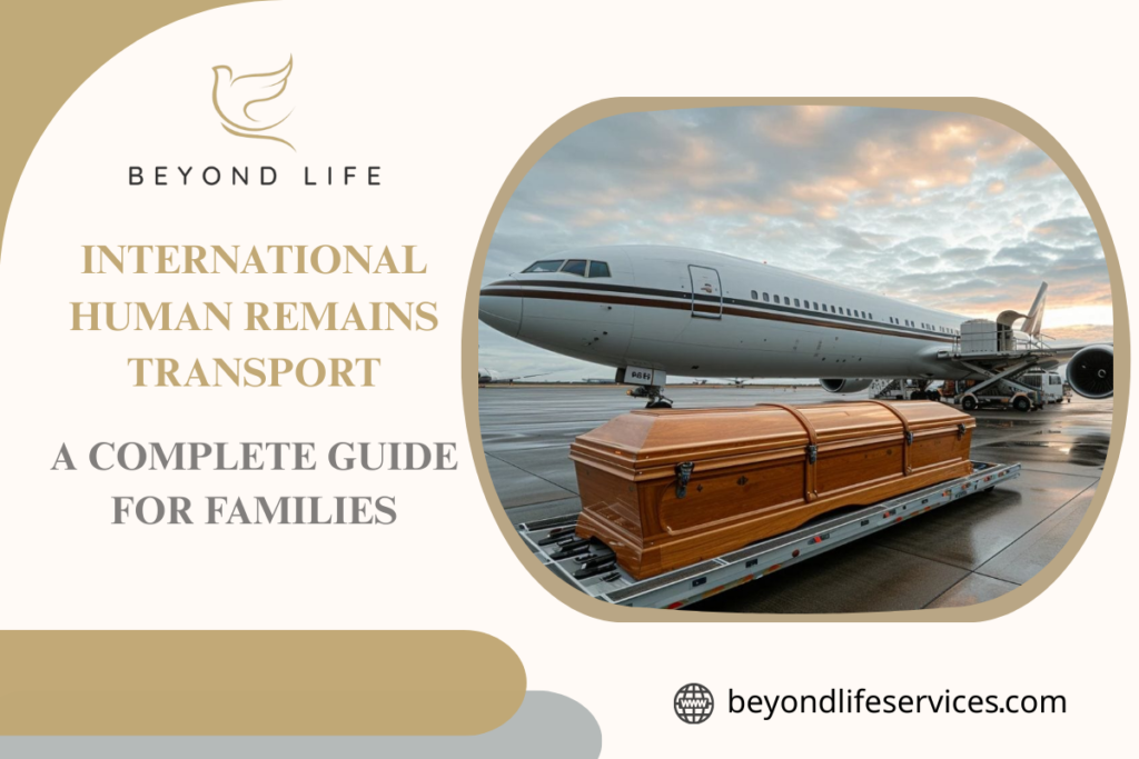 International Human Remains Transport: A Complete Guide for Families